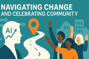 navigating change celebrating community